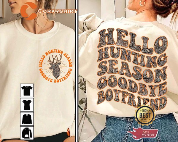 Hello Hunting Season Goodbye Boyfriend Hunter Gift T-Shirt