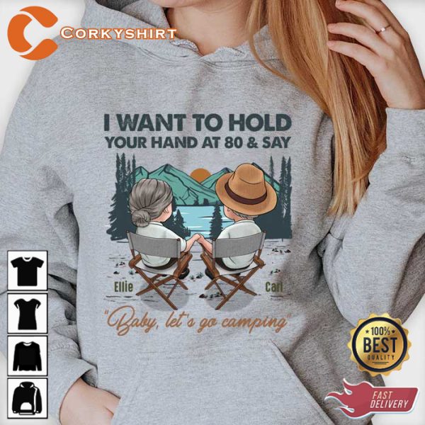 Hold Your Hand At 80 And Say Baby Lets Go Camping Personalized Sweatshirt