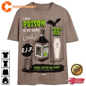 I Have Poison In My Vein T-Shirt