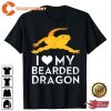 I Love My Bearded Dragon Reptile Lover T-shirt