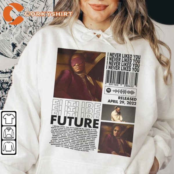 I Never Liked You Future Musical Revolt Sweatshirt