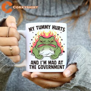 My Tummy Hurts And Im Mad At The Government Rage Frog Coffee Mug