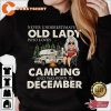 Never Underestimate A Old Lady Who Loves Camping Personalized T-Shirt