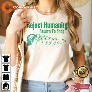 Reject Humanity Return To Frog Funny Frog Transformation T-Shirt