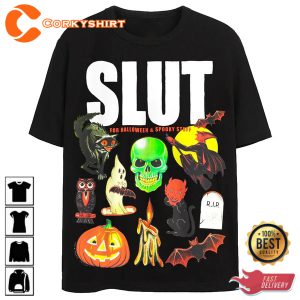 Slut For Halloween And Spooky Stuff T-Shirt