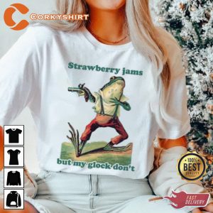 Strawberry Jams But My Glock Dont Funny Frog Meme T-shirt