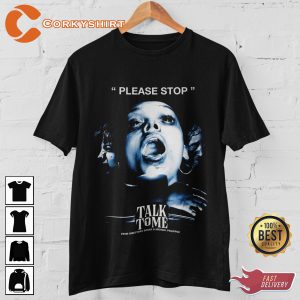 Talk To Me Movie Horror Film Please Stop T-shirt