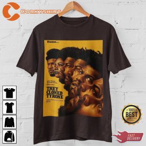 They Cloned Tyrone Film Poster Fan T-shirt