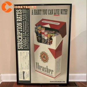 Thrasher A Habit You Can Live With Poster