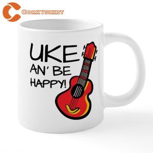 Uke An Be Happy Coffee Mug