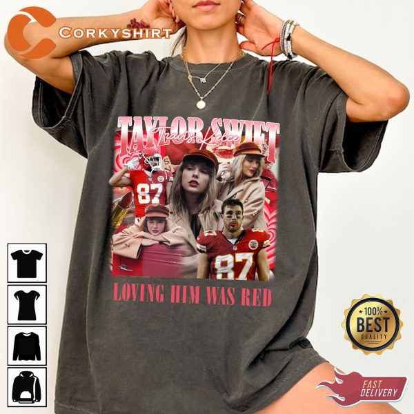 Vintage Loving Him Was Red Swifties Taylor And Kelce Support T-Shirt