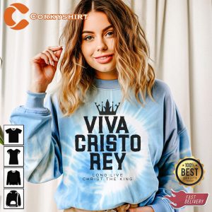 Viva Cristo Rey Long Live Christ Tie-dye Sweatshirt