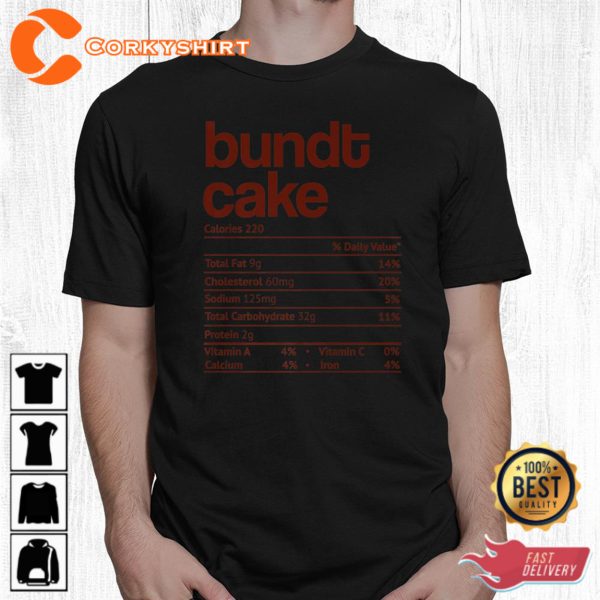 Bundt Cake Nutrition Fact Funny Thanksgiving Christmas T Shirt