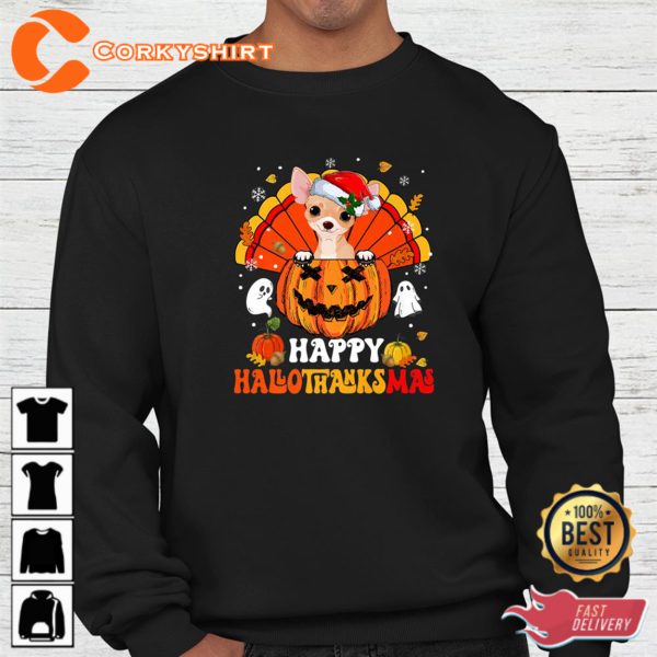 Chihuahuas Dog Happy Hallothanksmas Halloween Thanksgiving Sweatshirt