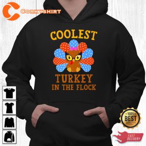 Coolest Turkey In The Flock Shirt Turkey Thanksgiving Girls Hoodie Sweats