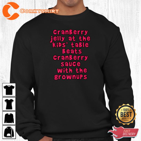 Cranberry Jelly Cranberry Sauce Funny Thanksgiving Hoodie Shirt