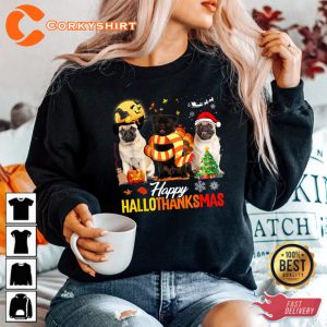 Cute Pug Happy Hallothanksmas Halloween Thanksgiving Xmas Sweatshirt