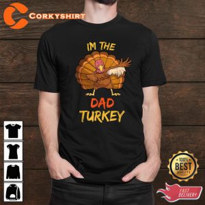 Dad Turkey Matching Family Group Thanksgiving Shirt