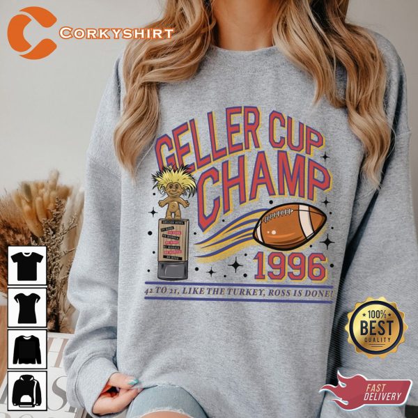 Friends Thanksgiving Football  Geller Cup Champ Shirt