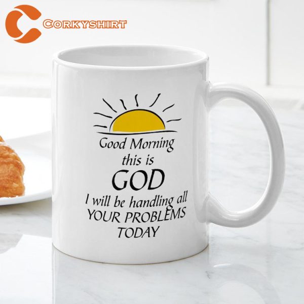 GOOD MORNING THIS IS GOD MUGS