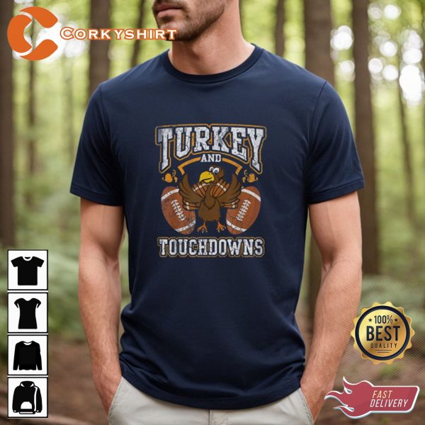 Turkey And Touchdowns Thanksgiving Football Tshirts