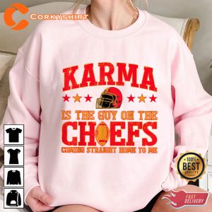 Karma Is The Guy On The Chief Swifties Shirt