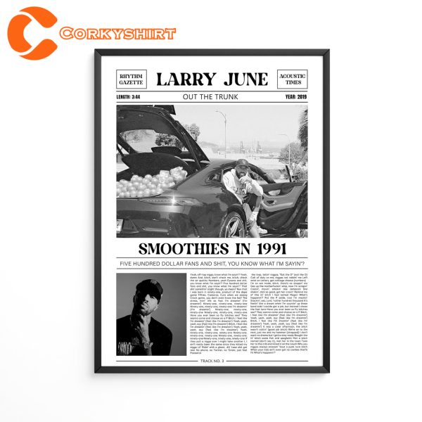 Larry June Merch Smoothies in 1991 Lyrics