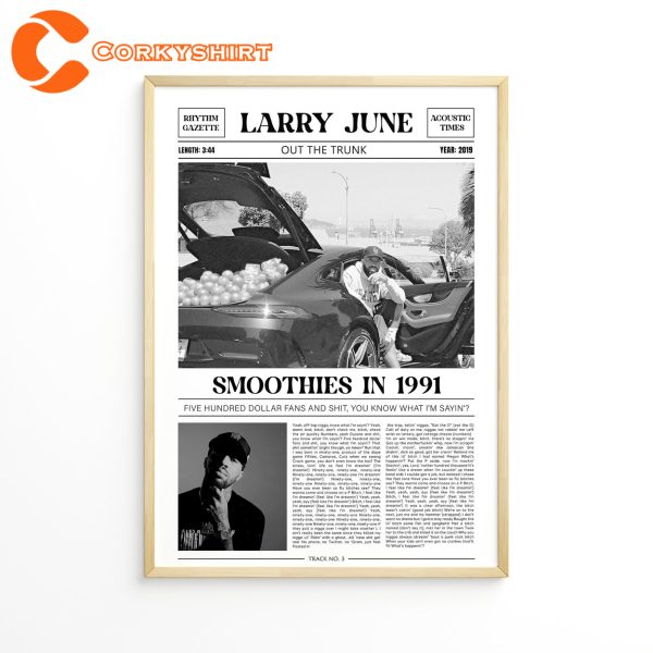 Larry June Merch Smoothies in 1991 Lyrics