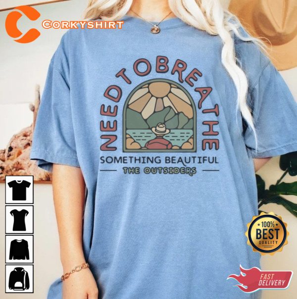 Needtobreathe Songs Something Beautiful The Outsiders Shirt