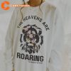 The Heavens Are Roaring Tiger Shirt