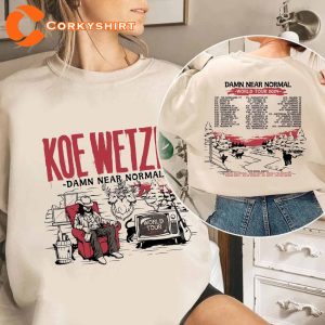 Koe Wetzel Damn Near Normal World Tour Shirt