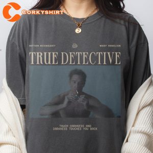 Matthew Mcconaughey True Detective Season 1 Shirt