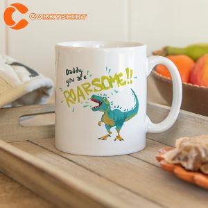 You Are Roarsome Dad Mugs Funny